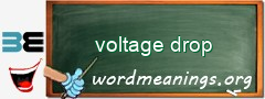 WordMeaning blackboard for voltage drop